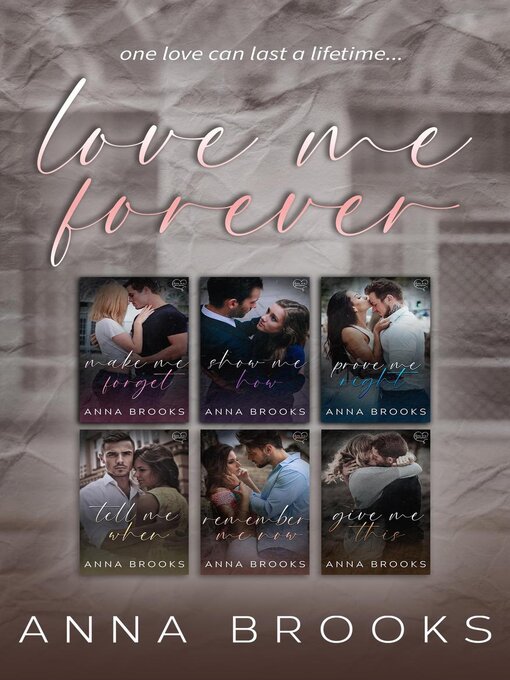 Title details for Love Me Forever Series by Anna Brooks - Available